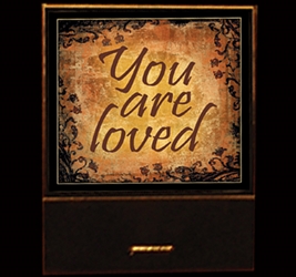 You are Loved matchbook 