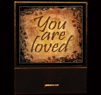 You are Loved matchbook 
